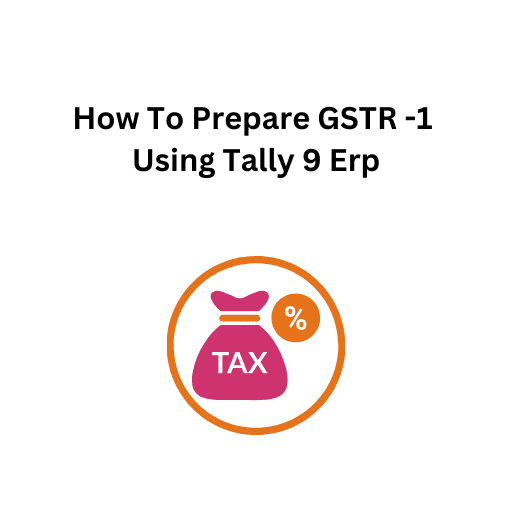 62.How To Prepare GSTR -1 Using Tally 9 Erp